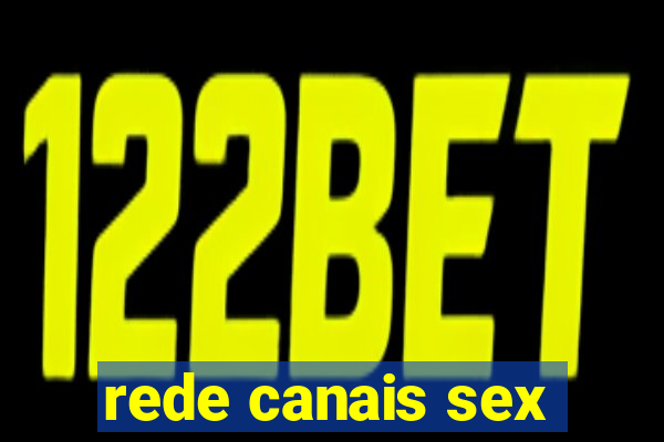 rede canais sex